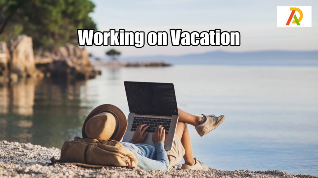 working-on-vacation