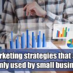 Five-marketing-strategies-that-are-NOT-commonly-used-by-small-businesses