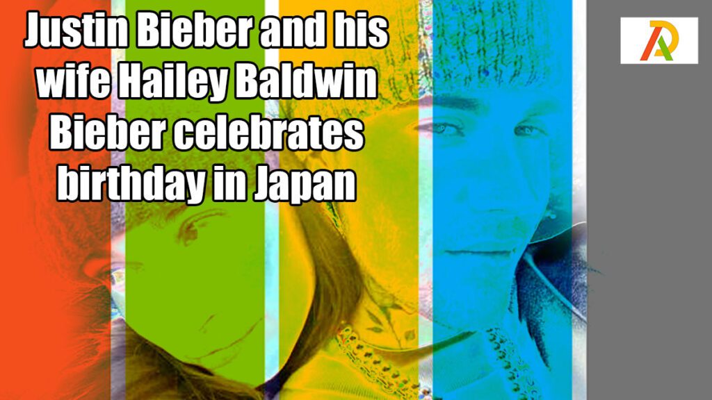Justin-Bieber-and-his-wife-Hailey-Baldwin-Bieber-celebrates-birthday-in-Japan