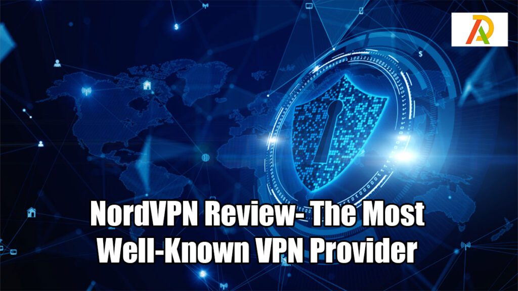 NordVPN-Review--The-Most-Well-Known-VPN-Provider
