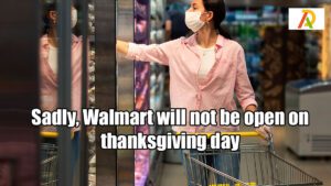 Sadly,-Walmart-will-not-be-open-on-thanksgiving-day