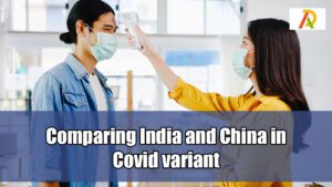 Comparing-India-and-China-in-Covid-variant