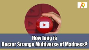 How-long-is-Doctor-Strange-Multiverse-of-Madness