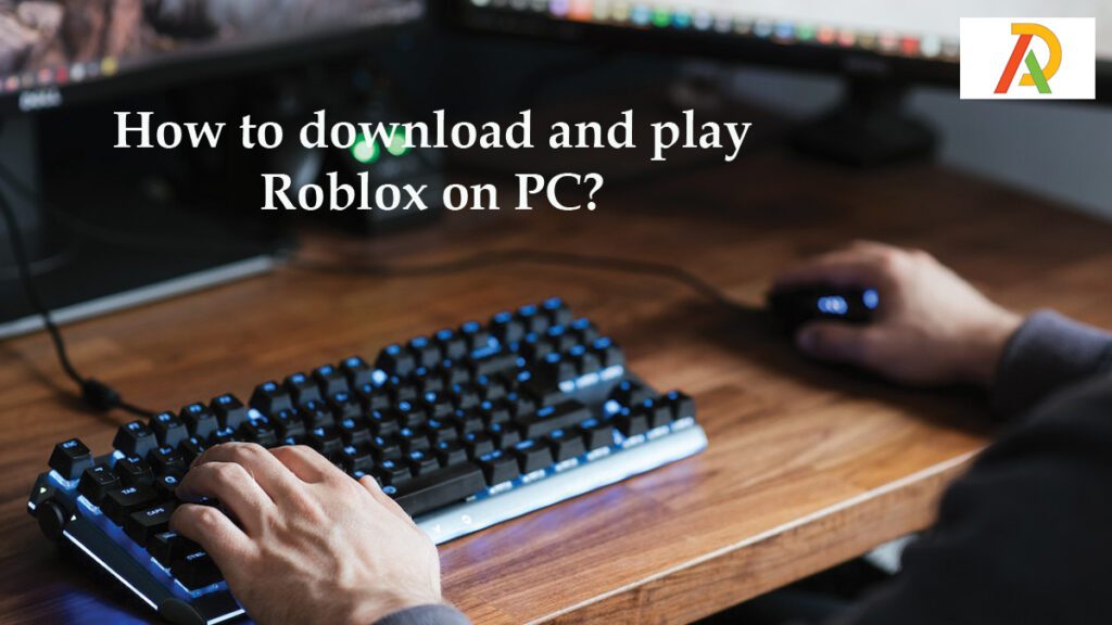 How-to-download-and-play-Roblox-on-PC