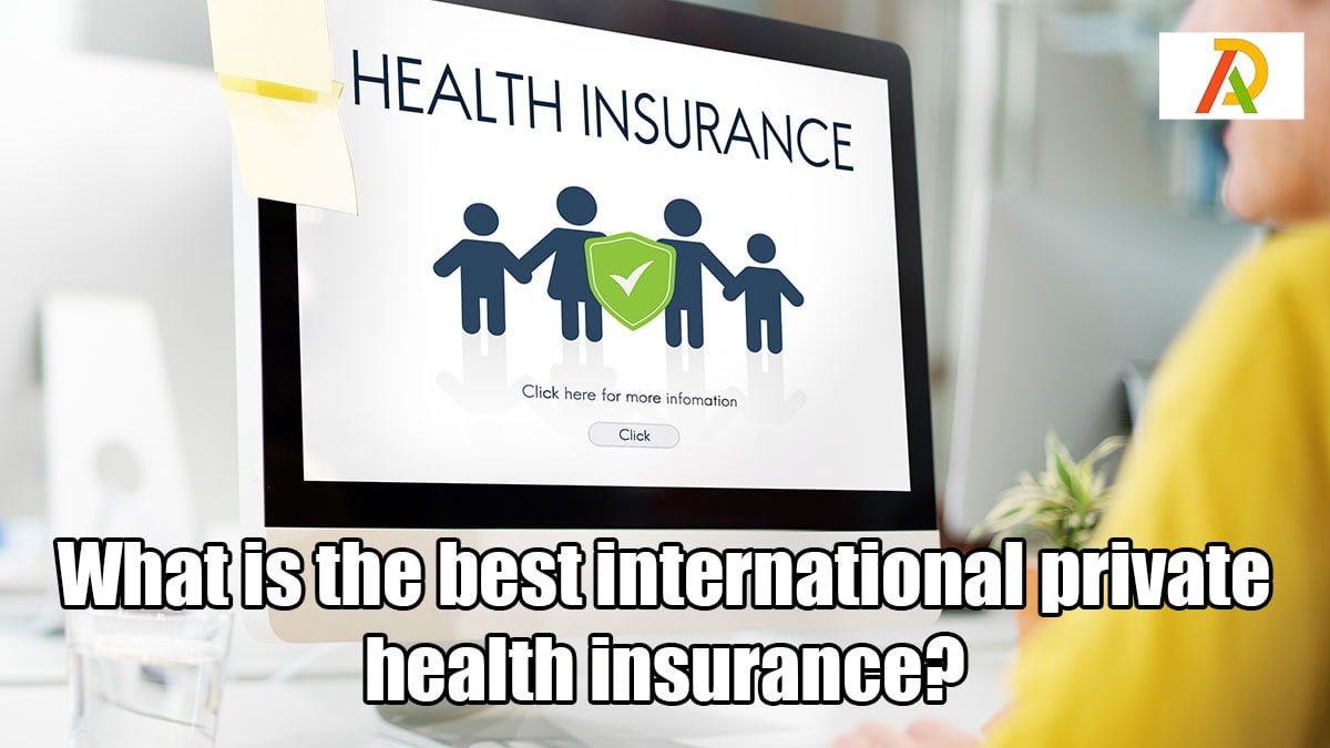 What-is-the-best-international-private-health-insurance