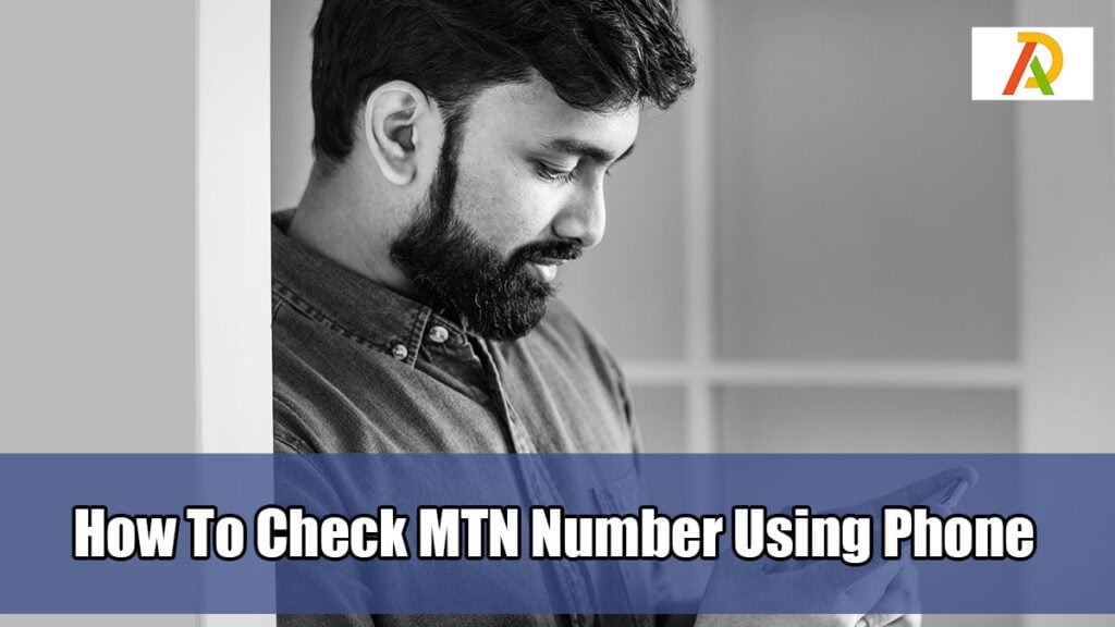 How-To-Check-MTN-Number-Using-Phone