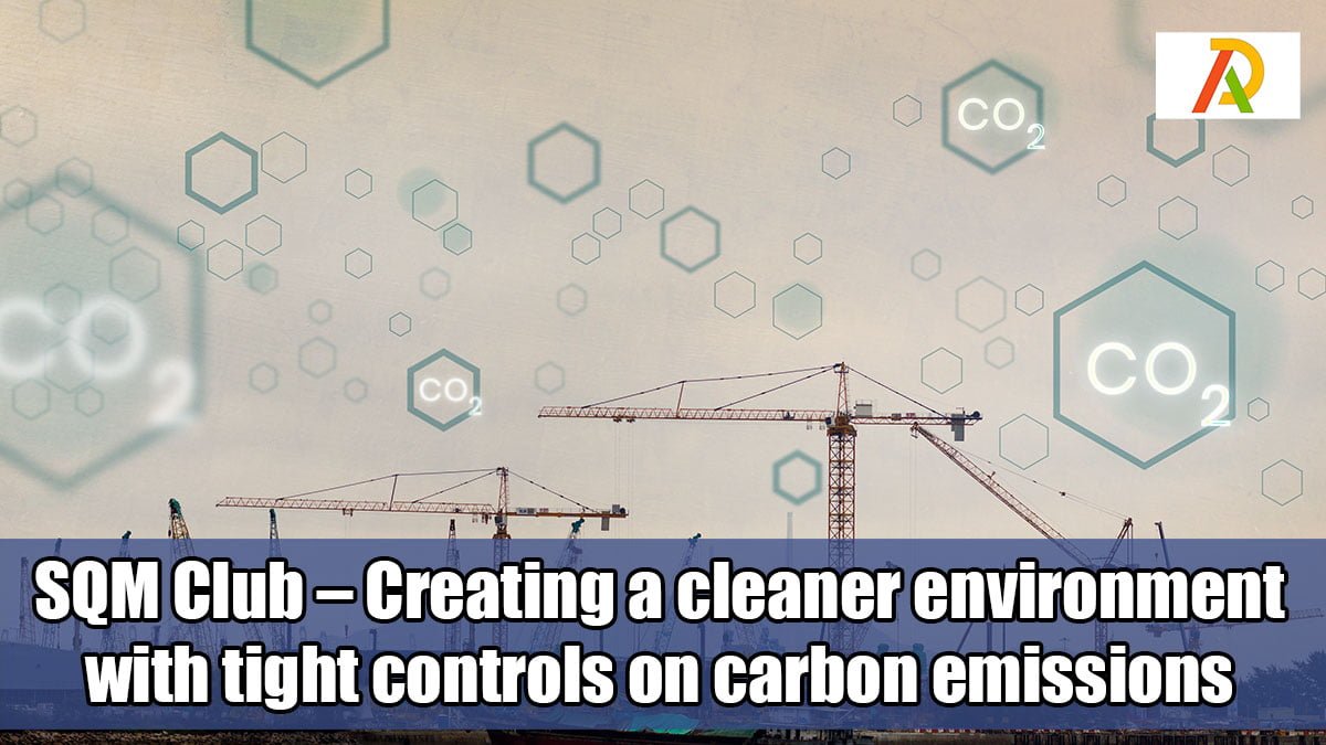 SQM-Club-–-Creating-a-cleaner-environment-with-tight-controls-on-carbon-emissions