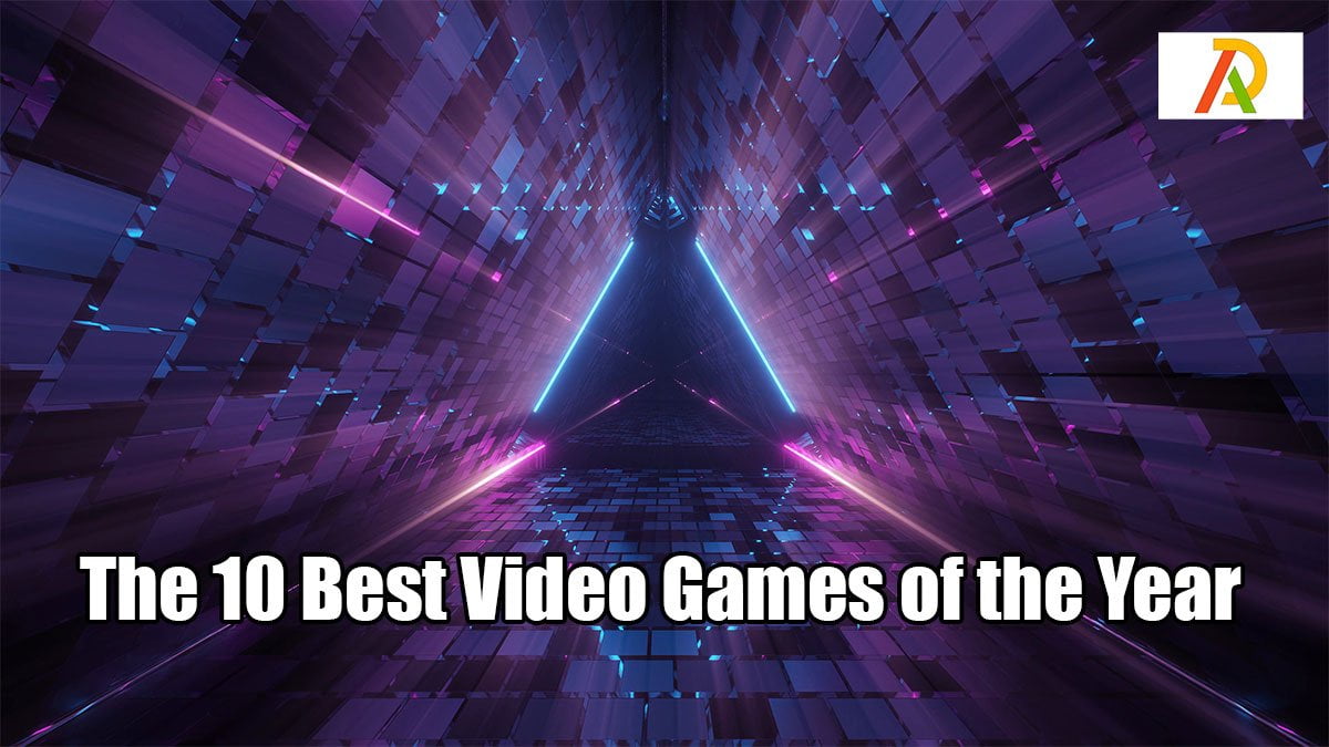 The-10-Best-Video-Games-of-the-Year