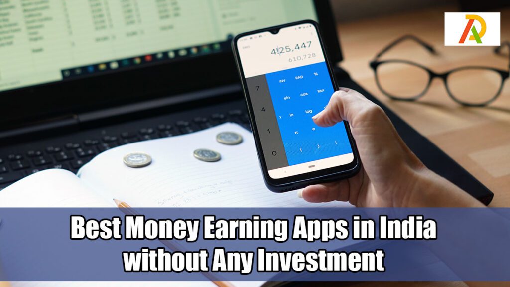 Best-Money-Earning-Apps-in-India-without-Any-Investment
