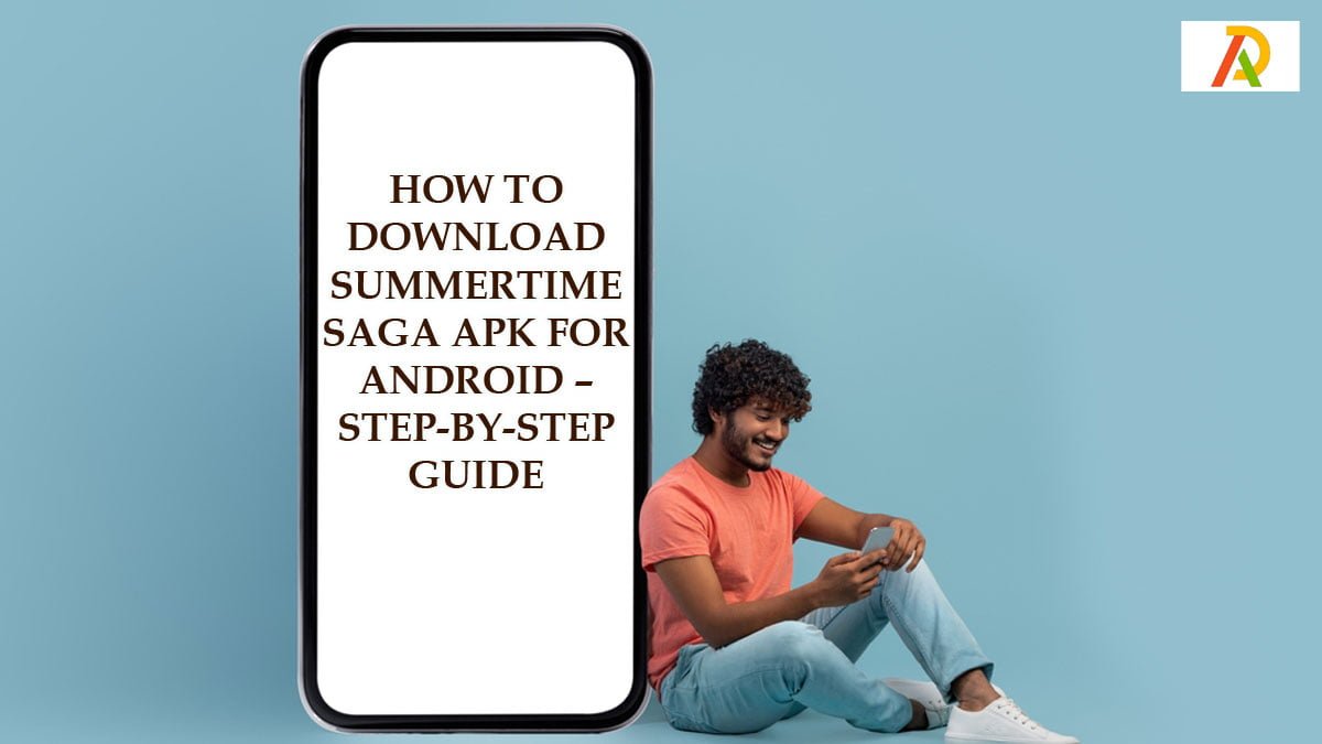 HOW-TO-DOWNLOAD-SUMMERTIME-SAGA-APK-FOR-ANDROID