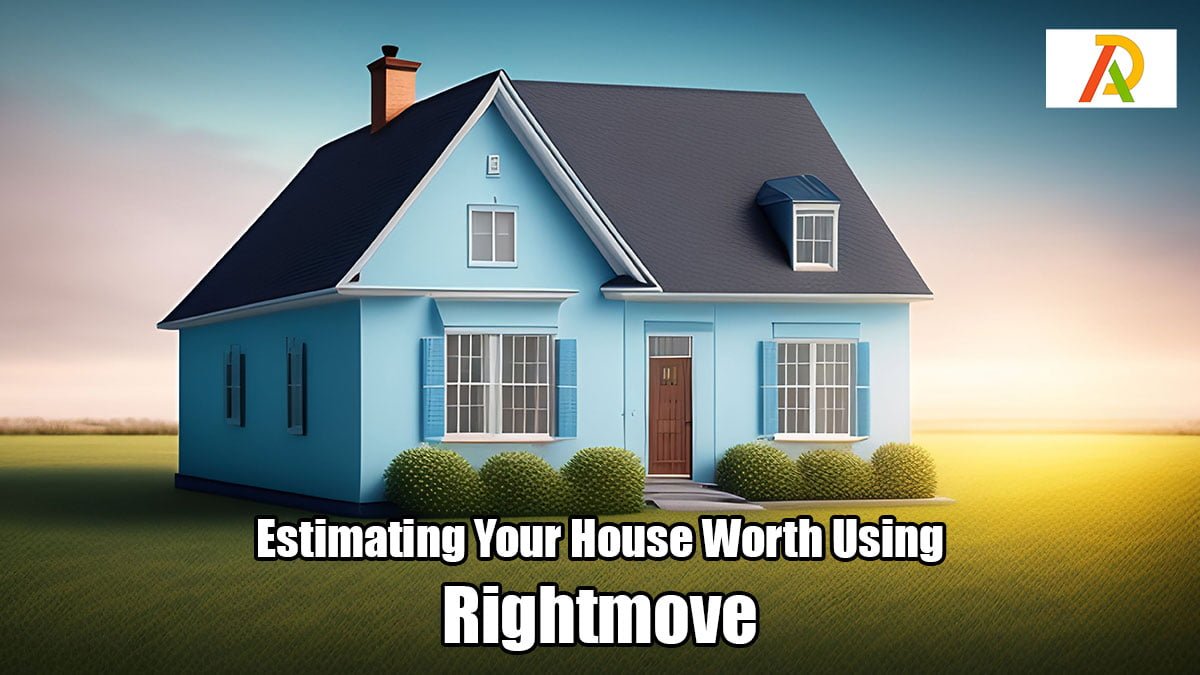 Estimating-Your-House-Worth-Using-Rightmove