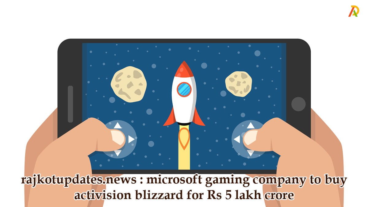 gaming-company-to-buy-activision-blizzard-for-rs-5-lakh-crore