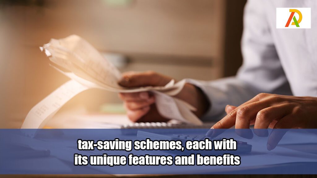 tax-saving-schemes-in-each-with-its-unique-features-and-benefits