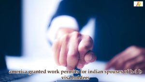 work-permits-for-indian-spouses