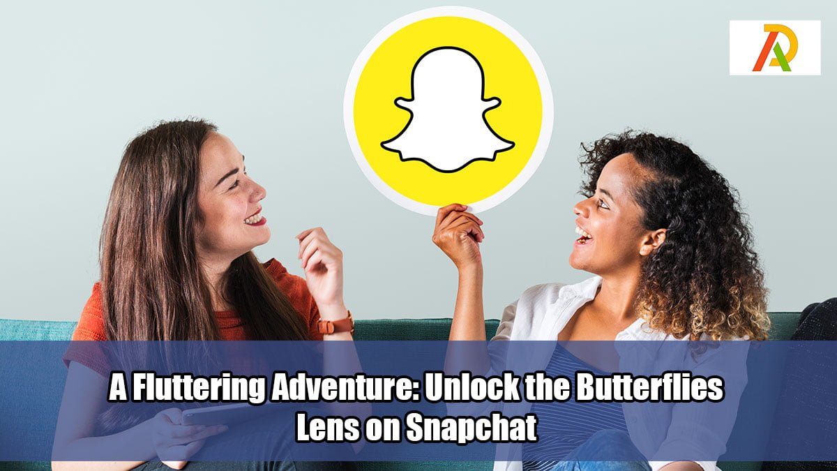 A-Fluttering-Adventure-Unlock-the-Butterflies-Lens-on-Snapchat