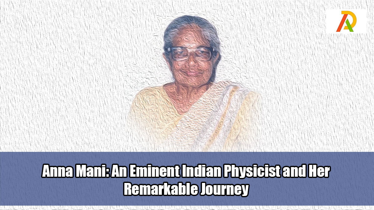 Anna-Mani-An-Eminent-Indian-Physicist-and-Her-Remarkable-Journey