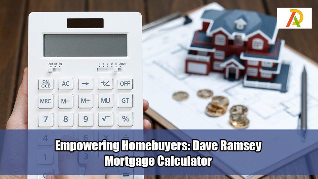 Empowering-Homebuyers-Dave-Ramsey-Mortgage-Calculator