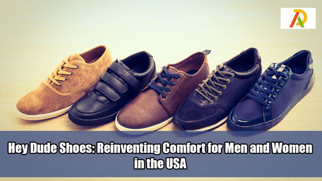 Hey-Dude-Shoes-Reinventing-Comfort-for-Men-and-Women-in-the-USA