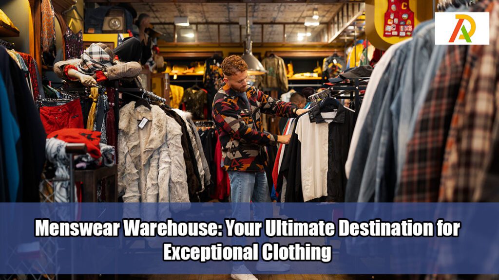 Menswear-Warehouse-Your-Ultimate-Destination-for-Exceptional-Clothing