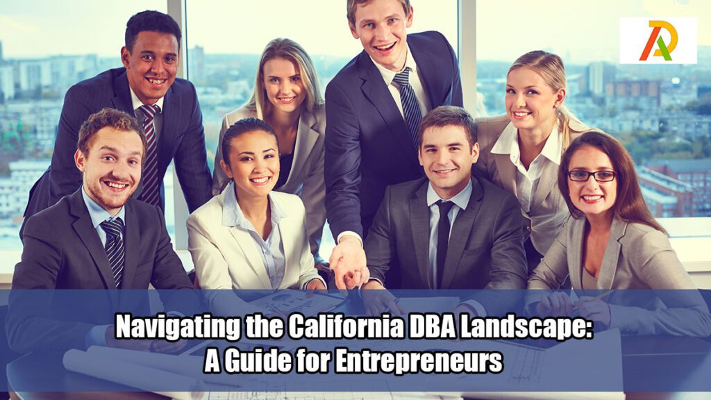 Navigating-the-California-DBA-Landscape-A-Guide-for-Entrepreneurs