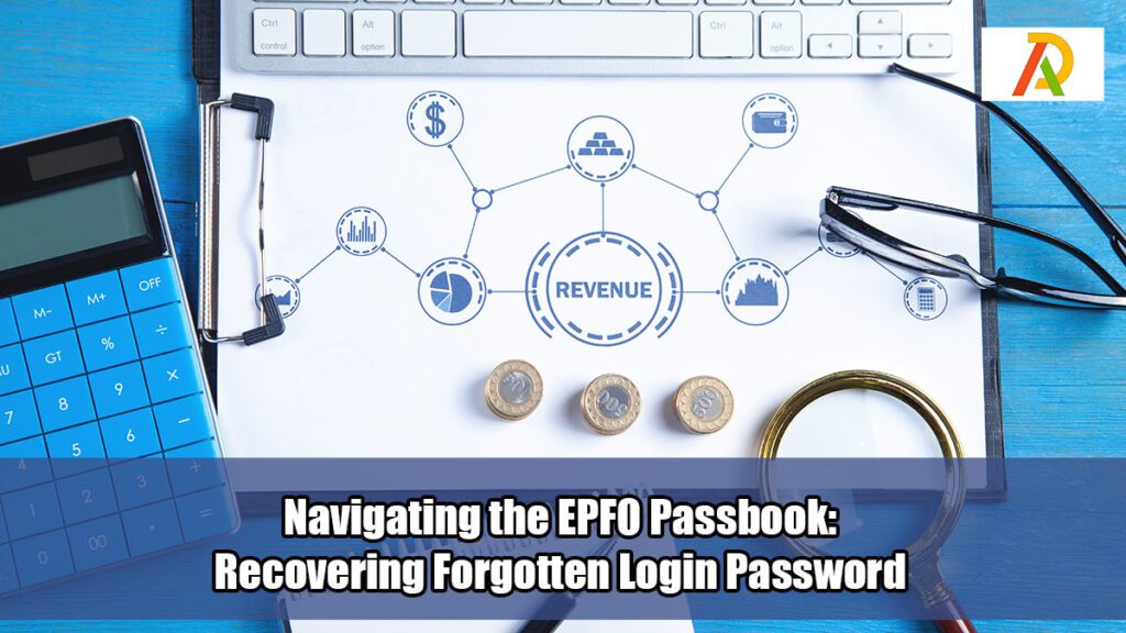 Navigating-the-EPFO-Passbook-Recovering-Forgotten-Login-Password