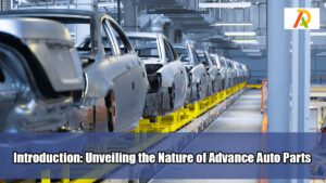 Introduction-Unveiling-the-Nature-of-Advance-Auto-Parts