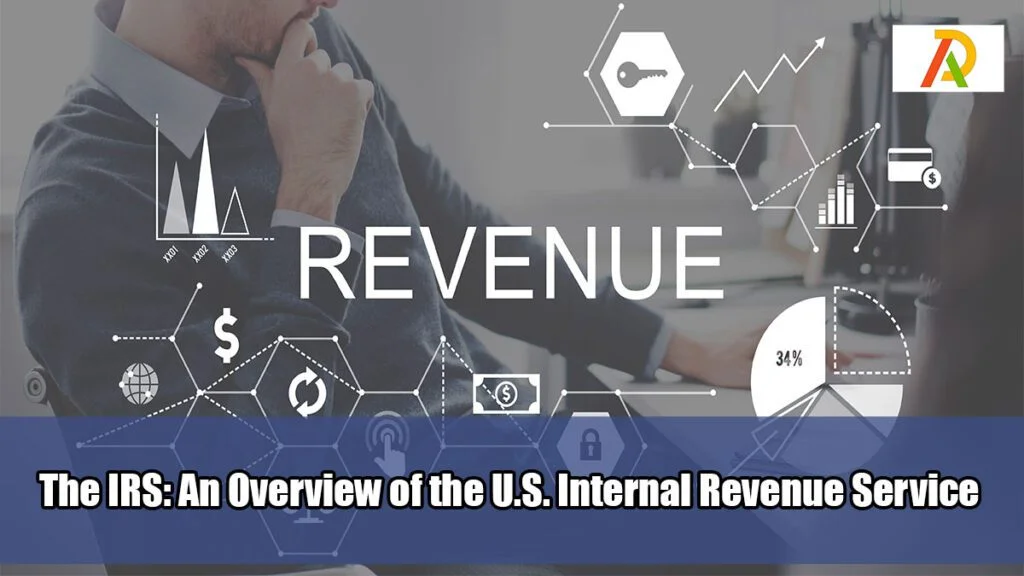 The-IRS-An-Overview-of-the-U.S.-Internal-Revenue-Service