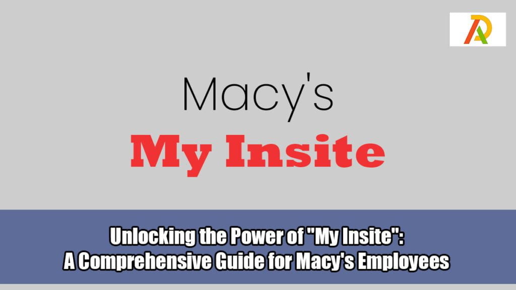 Unlocking-the-Power-of--My-Insite-A-Comprehensive-Guide-for-Macys-Employees