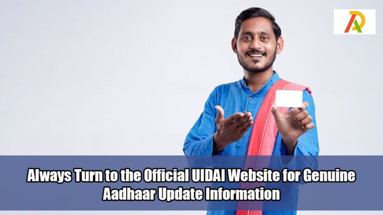 UIDAI's Official Site: Authentic Aadhaar Updates