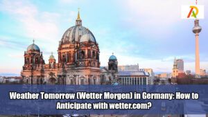 Weather-Tomorrow-(Wetter-Morgen)-in-Germany-How-to-Anticipate-with-wetter-com
