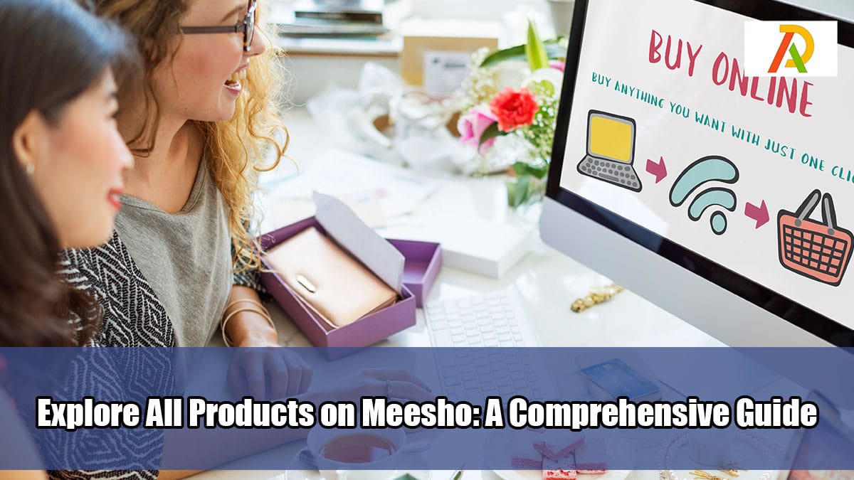 Explore All Products on Meesho A Comprehensive Guide Adrosi