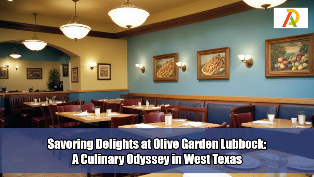 Savoring-Delights-at-Olive-Garden-Lubbock-A-Culinary-Odyssey-in-West-Texas