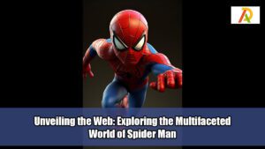 Unveiling-the-Web-Exploring-the-Multifaceted-World-of-Spider-Man