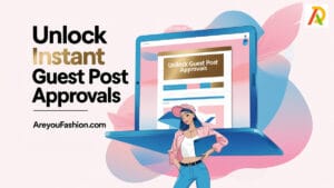 write for us + areyoufashion com